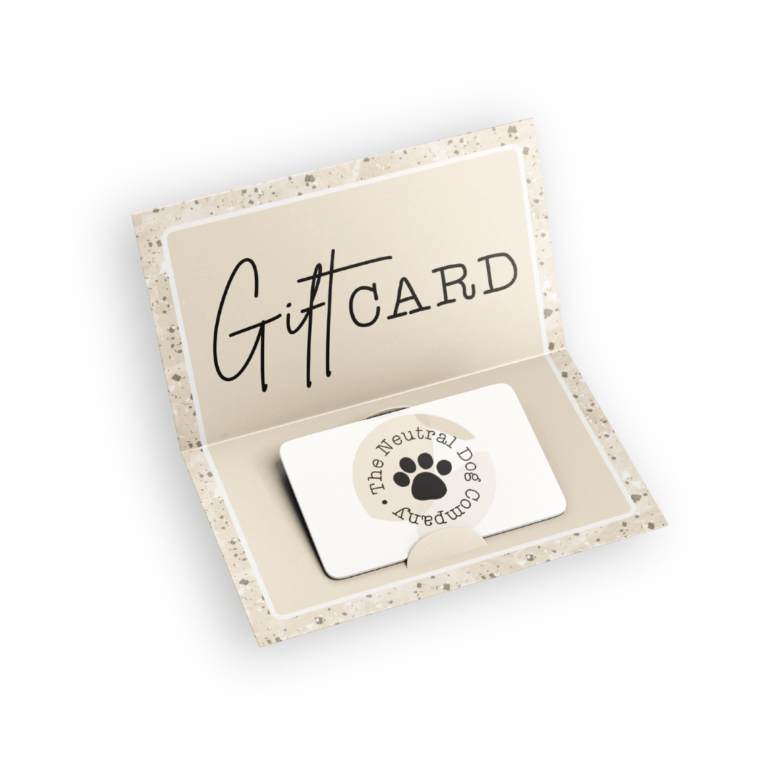 The Neutral Dog Company Online Gift Card - The Neutral Dog Company