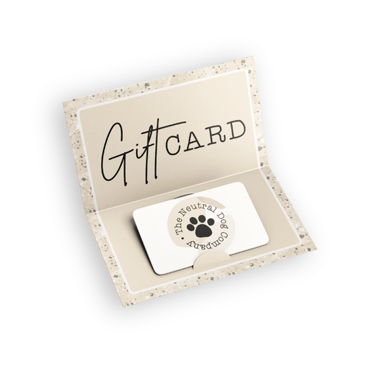 The Neutral Dog Company Online Gift Card - The Neutral Dog Company